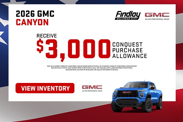 Get $3000 CONQUEST PURCHASE ALLOWANCE on new 2026 GMC Canyon