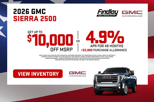 Get UP TO $10000 OFF on a new 2026 Sierra 2500 or Get 4.9% A